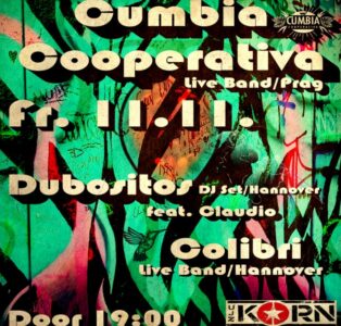 Cumbia Cooperativa (Prag) live | Colibri (Hannover) live | Dubositos (Hannover) DJ Set