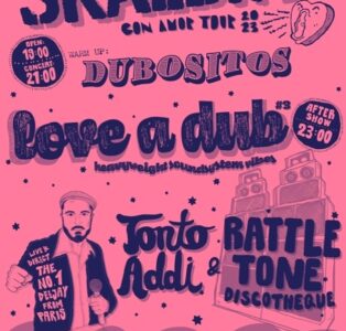 Skaldik (Ska/Punk) + Dubositos & Love a Dub // Tonto Addi  + RTD