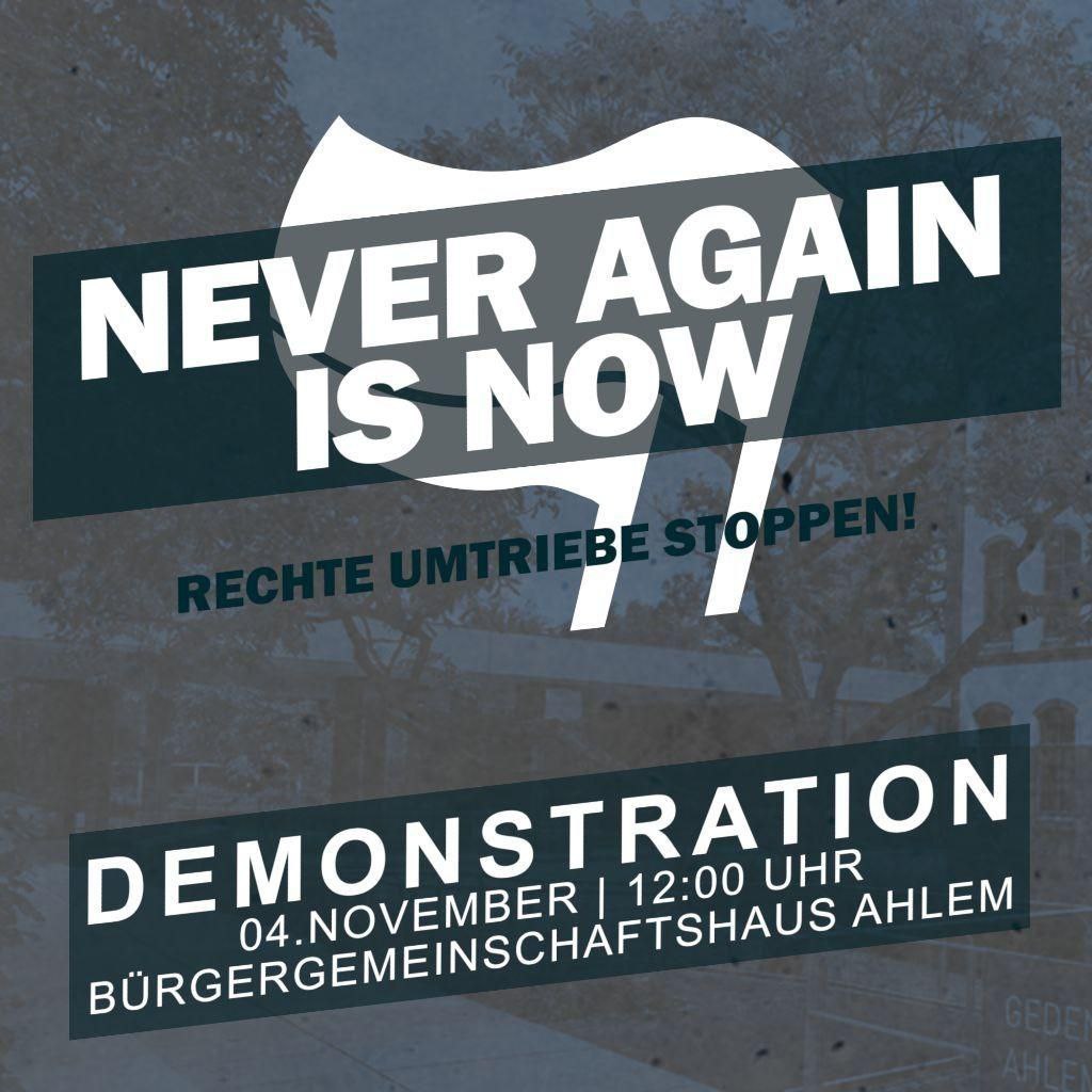 Never again is now - Rechte Umtriebe stoppen!