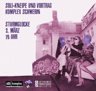 Soli-Kneipe und Vortrag Komplex Schwerin