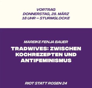 Vortrag: „TradWives: Zwischen Kochrezepten und Antifeminismus“ von Mareike Fenja Bauer