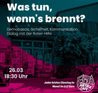 Offenes Antifa-Café: Was tun, wenn’s brennt? – Demobasics, Sicherheit, Kommunikation