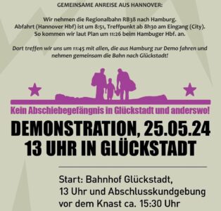 Kein Abschiebegefängnis in Glückstadt und anderswo! – Gemeinsame Zuganreise aus Hannover