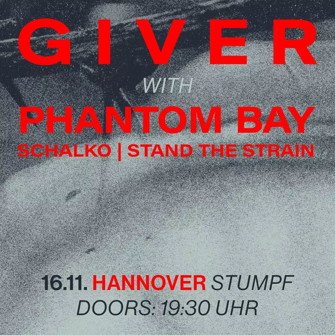 Giver + Phantom Bay + Schalko + Stand The Strain