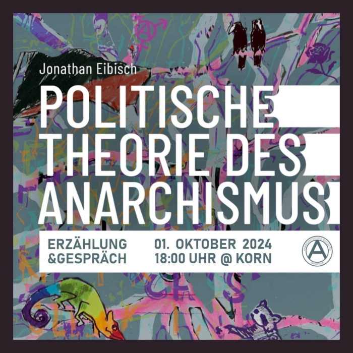 Lesung: Jonathan Eibisch – Politische Theorie des Anarchismus