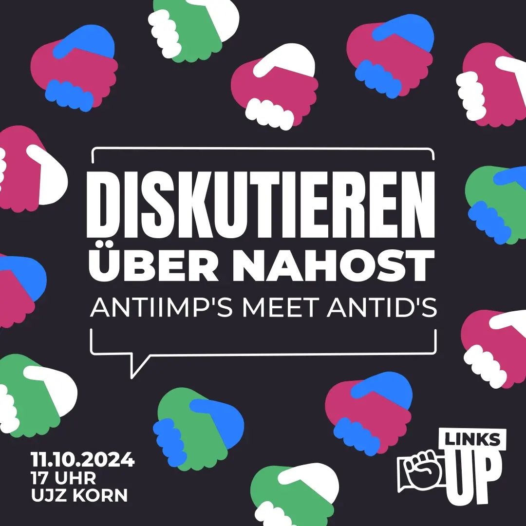 LINKs UP! - Let's talk about...: Diskutieren über Nahost - „Antiimps“ meets „AntiDs“