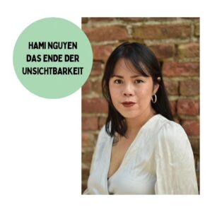 Hami Nguyen – Das Ende der Unsichtbarkeit