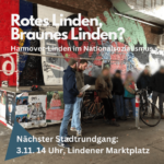 Rotes Linden, Braunes Linden? Stadtteilrundgang zur Geschichte Lindens im Nationalsozialismus