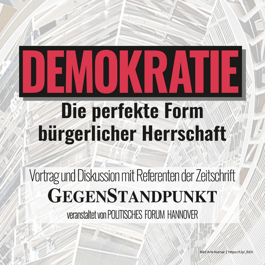 Demokratie - die perfekte Form bürgerlicher Herrschaft