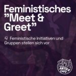 Offenes Antifa Café: Feministisches "Meet & Greet"