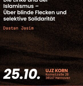 Die Linke und der Islamismus – Über blinde Flecken und selektive Solidarität