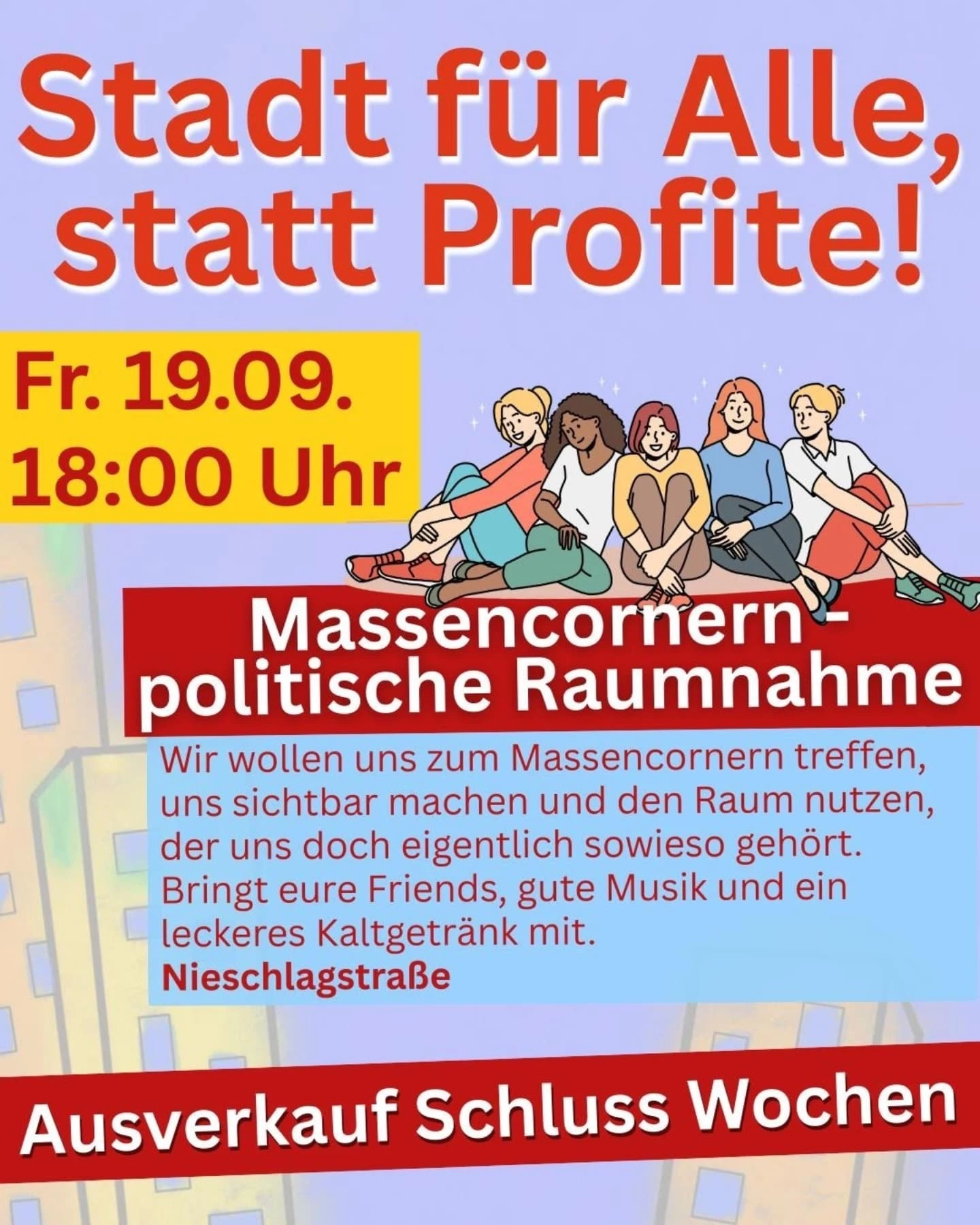 Massencornern - politische Raumnahme