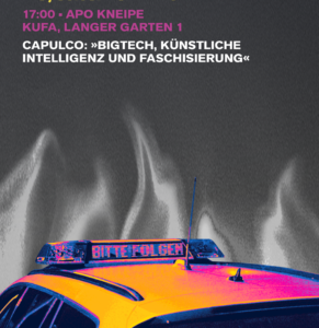 Capulco – „BigTech, Künstliche Intelligenz und Faschisierung“
