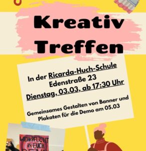 Kreativtreffen – Gemeinsames Gestalten von Banner und Plakaten für die Demo am 05.03.