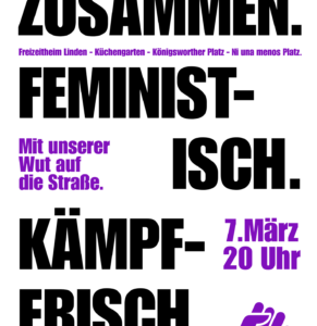 Zusammen. Feministisch. Kämpferisch – Vorabend-Demo