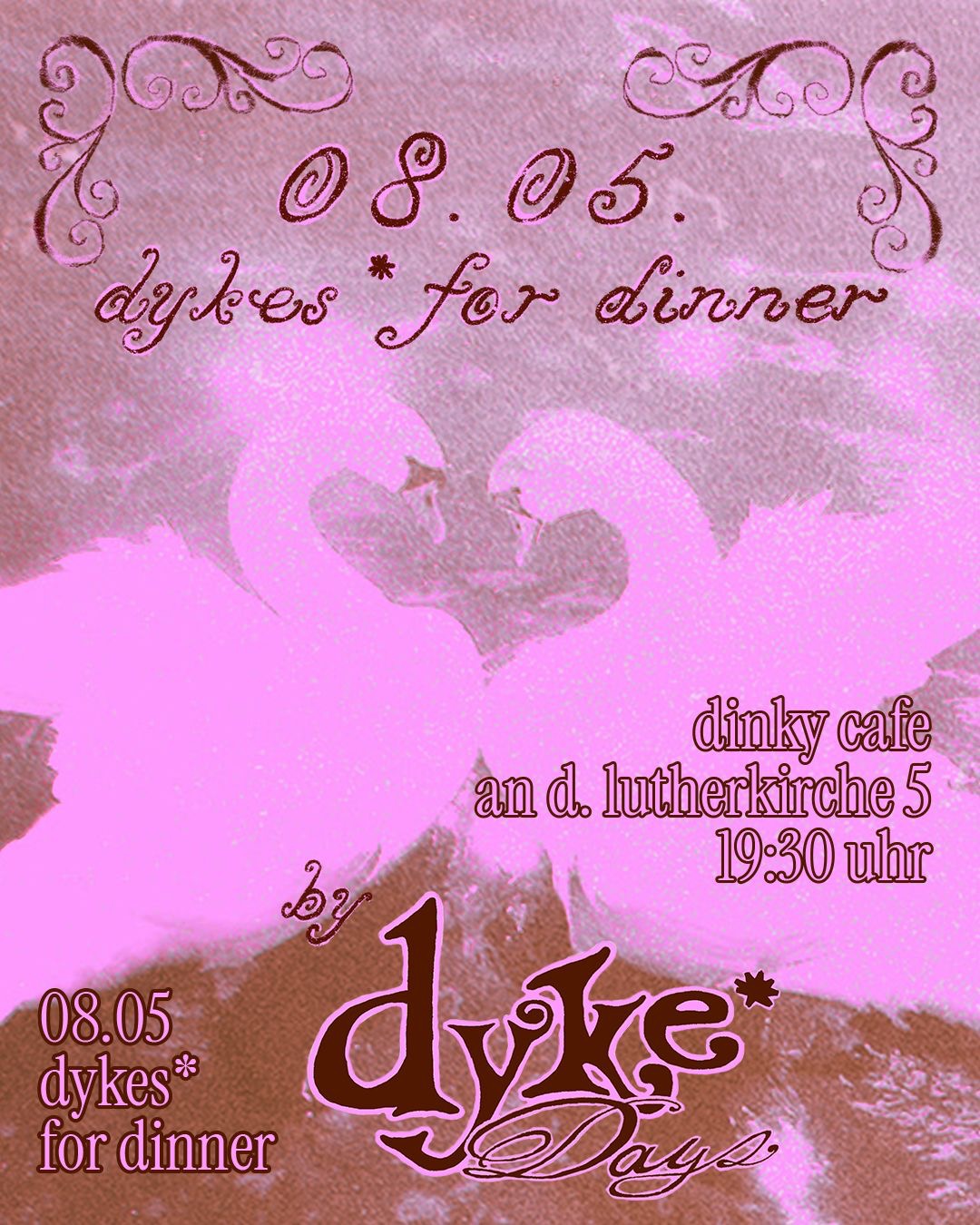 Dykes* For Dinner