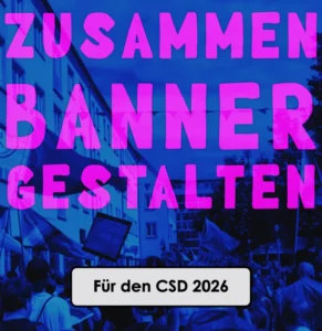 Zusammen Banner gestalten für den CSD