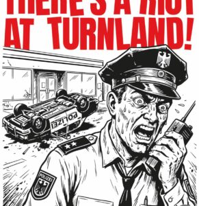 There’s a Riot at Turnland