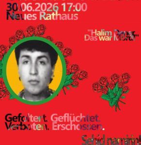 Kämpfe verbinden! In Gedenken an Halim Dener
