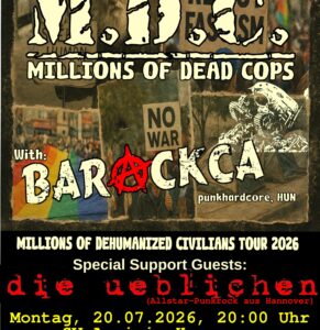 Dreimal Hardcore-Punk und Punkrock: MDC (USA), Barackca (HUN) und die ueblichen (Hannover)